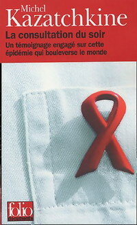La consultation du soir - Michel Kazatchkine