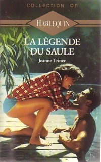 La légende du saule - Jeanne Triner