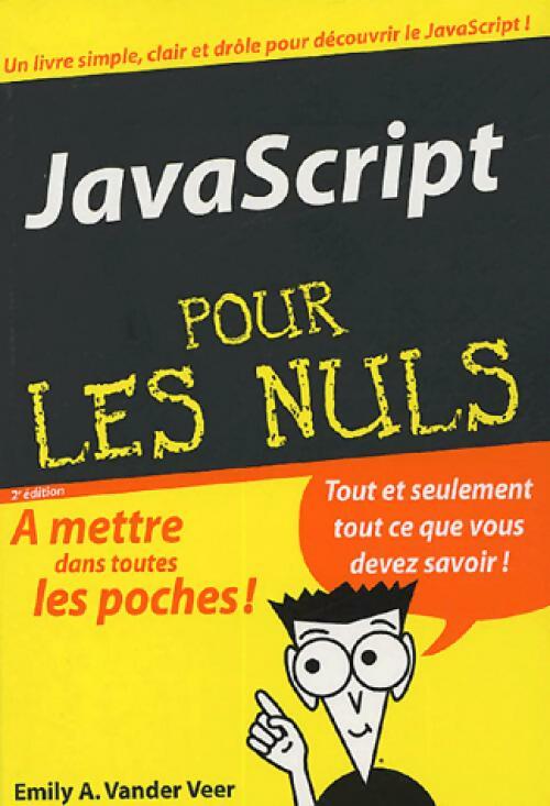 JavaScript pour les nuls - Emily A. Van der Veer