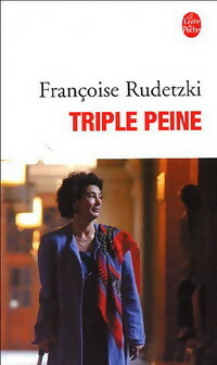 Triple peine - Françoise Rudetzki