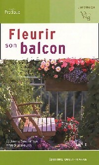 Fleurir son balcon - Lucienne Deschamps