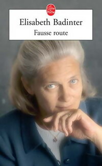 Fausse route - Elisabeth Badinter