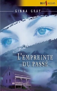 L'empreinte du passé - Ginna Gray