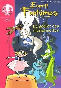 Esprit fantômes Tome VI : Le secret des marionnettes - Didier Julia