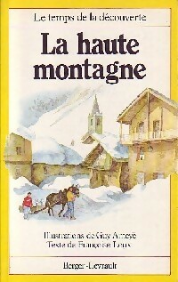 La haute montagne - Françoise Loux