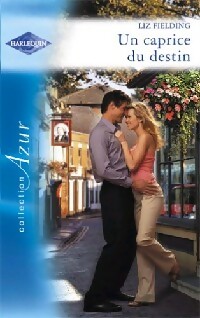 Un caprice du destin - Liz Fielding