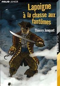 Lapoigne à la chasse aux fantômes - Thierry Jonquet