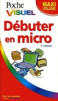 Débuter en micro - Paul McFedries