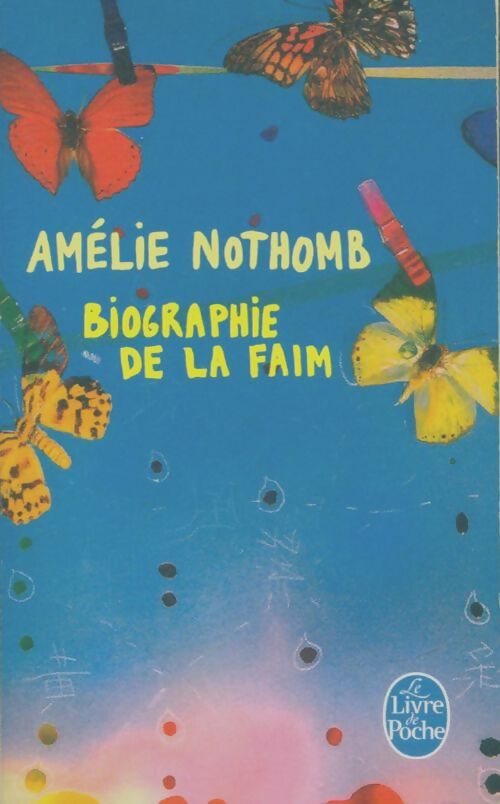 Biographie de la faim - Amélie Nothomb