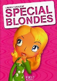 Blagues spéciales blondes - Laurent Gaulet