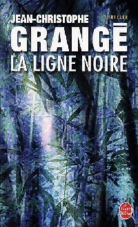 La ligne noire - Jean-Christophe Grangé