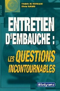 Entretien d'embauche : Les questions incontournables - Frédéric De Monicault