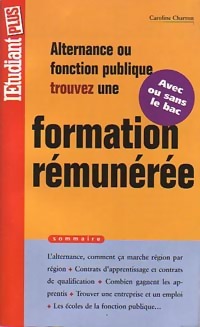 Alternance ou fonction publique. Trouvez une formation rémunérée - Caroline Charron
