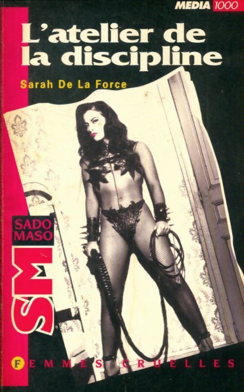 L'atelier de discipline - Sarah De La Force