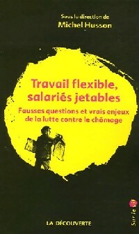 Travail flexible, salariés jetables - Collectif