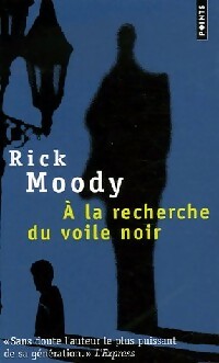 A la recherche du voile noir - Rick Moody