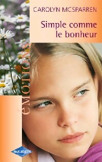 Simple comme le bonheur - Carolyn McSparren