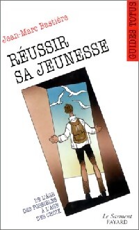 Réussir sa jeunesse - Inconnu