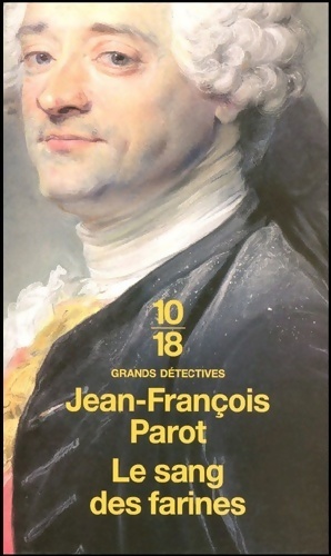 Le sang des farines - Jean-François Parot