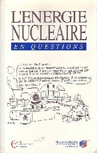 L'énergie nucléaire en questions - Roger Fauroux