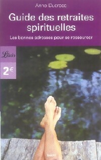 Guide des retraites spirituelles - Anne Ducrocq