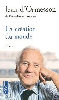 La création du monde - Jean D'Ormesson