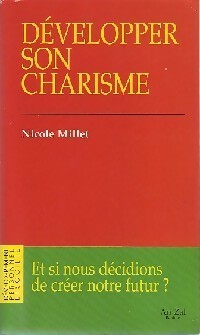 Développer son charisme - Nicole Millet