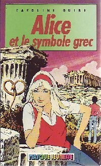 Alice et le symbole grec - Caroline Quine