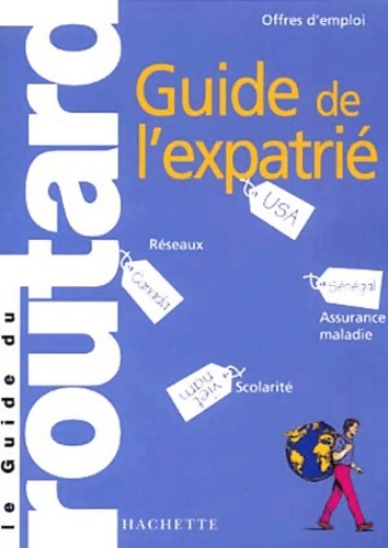 Le guide de l'expatrié - Collectif