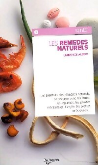 Les remèdes naturels - Laurence Albert