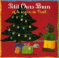 Petit Ours Brun et le sapin de Noël - Marie Aubinais