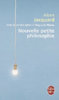 Nouvelle petite philosophie - Albert Jacquard