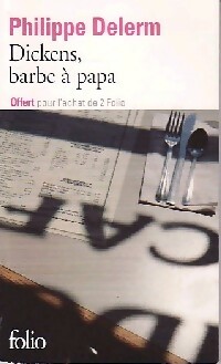 Dickens, barbe à papa et autres nourritures délectables - Philippe Delerm
