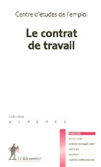 Le contrat de travail - Centre d'études de l'emploi