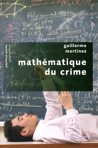 Mathématique du crime - Guillermo Martinez
