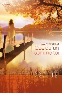 Quelqu'un comme toi - Kay Stockham