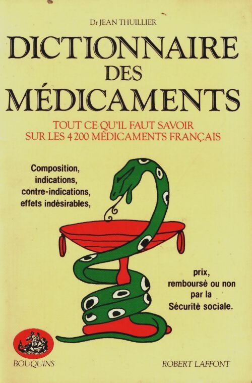 Dictionnaire des médicaments - Jean Thuillier