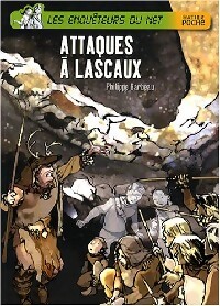 Attaques à Lascaux - Philippe Barbeau