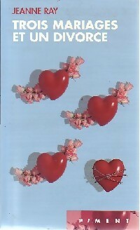Trois mariages et un divorce - Jane Ray