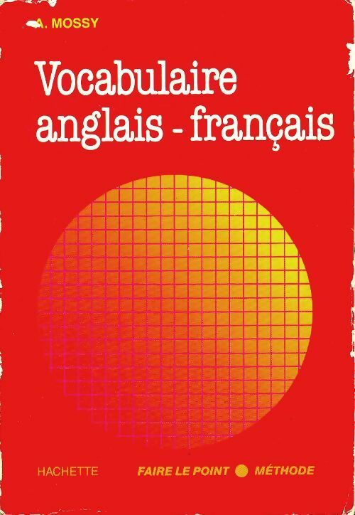 Vocabulaire anglais-Français - A. Mossy