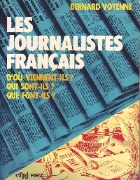 Les journalistes français - Bernard Voyenne