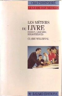 Les métiers du livre - Claire Willerval