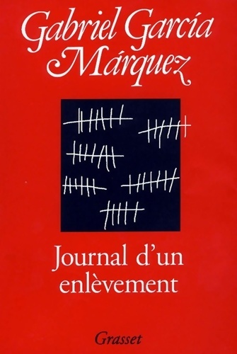 Journal d'un enlèvement - Gabriel Garcìa Màrquez
