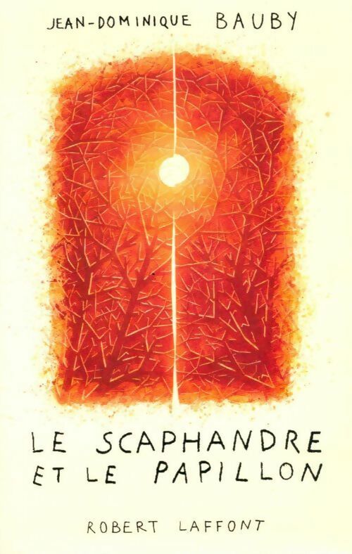 Le scaphandre et le papillon - Jean-Dominique Bauby