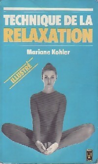 Technique de la relaxation - Mariane Kohler