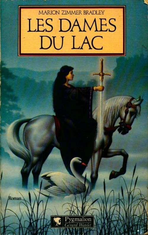 Les dames du lac Tome I - Marion Zimmer Bradley