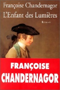 L'enfant des lumières - Françoise Chandernagor
