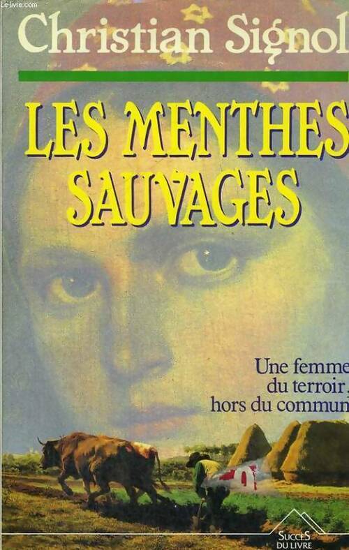 Le pays bleu Tome II : Les menthes sauvages - Christian Signol