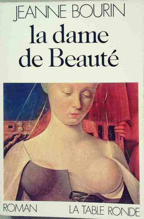 La dame de beauté - Jeanne Bourin