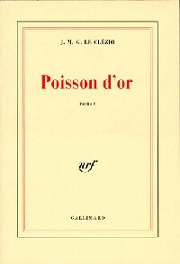 Poisson d'or - Jean-Marie Gustave Le Clézio